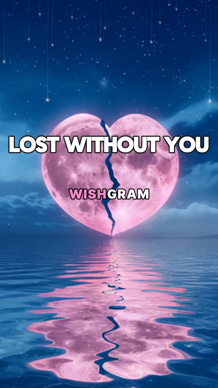 Lost Without You Song